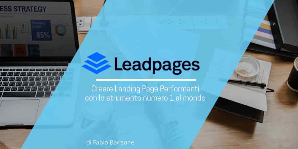 Read more about the article LeadPage, il tool landing page: come funziona, quanto costa